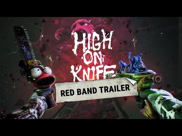 HIGH ON KNIFE - Official Red Band Trailer