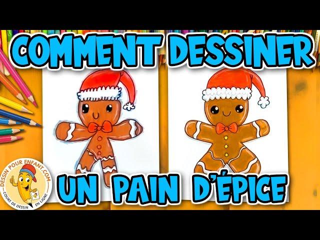 Dessiner Facilement un Bonhomme en Pain d'épice de Noël