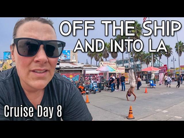 A Day in Los Angeles Before Flying Home to Alaska | Cruise Day 8