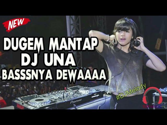 Dugem Nonstop DJ Una Remix BreakBeat Full Bass 2022