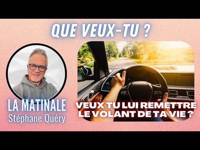 Veux-tu que Dieu agisse dans ta vie ? / Avec Stéphane Quéry