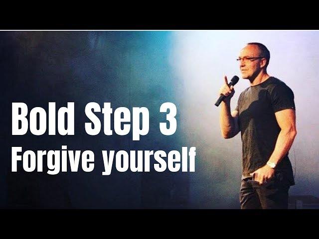 Forgiveness and self talk - Bold Step 3