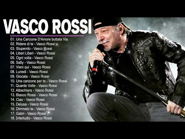 Le più belle canzoni di Vasco Rossi - I Più Grandi Successi Di Vasco Rossi - Vasco Rossi Mix