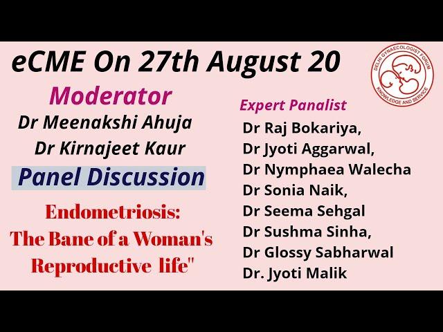 Panel Discussion    '' Endometriosis: The Bane of a Woman's reproductive life (DGF eCME On 27/08/20)