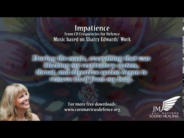 Song of the Impatience Flower Remedy - with Frequencies to boost your immune system!