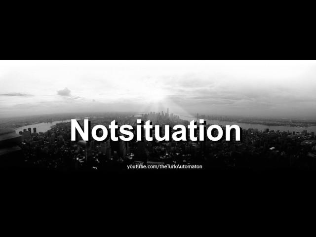 How to pronounce Notsituation in German