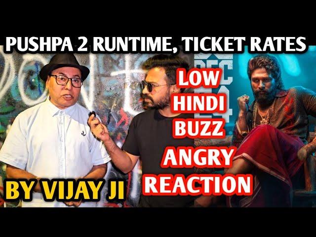 Pushpa 2 Movie Runtime, Ticket Rates, Hindi Buzz | Angry Reaction By Vijay Ji | Allu Arjun