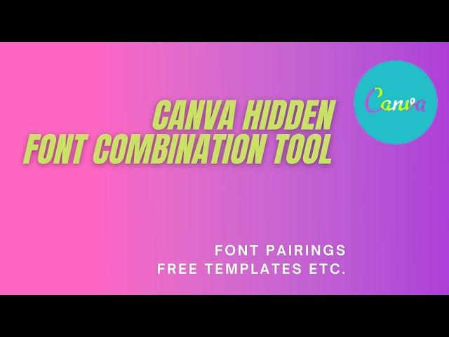 Canva tips & tricks I Free hidden font combination tool