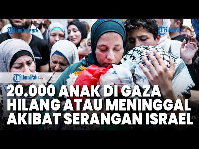 20.000 Anak Palestina di Gaza Hilang atau Meninggal akibat Serangan Israel