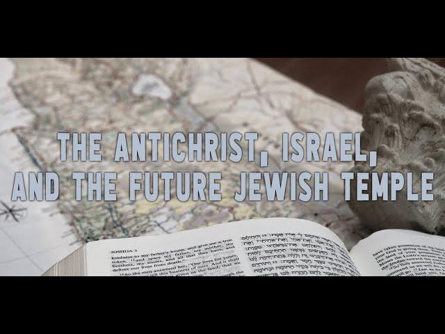 EP 3 | Antichrist, Israel, and the Future Jewish Temple | 5 Great Debates of Biblical Prophecy