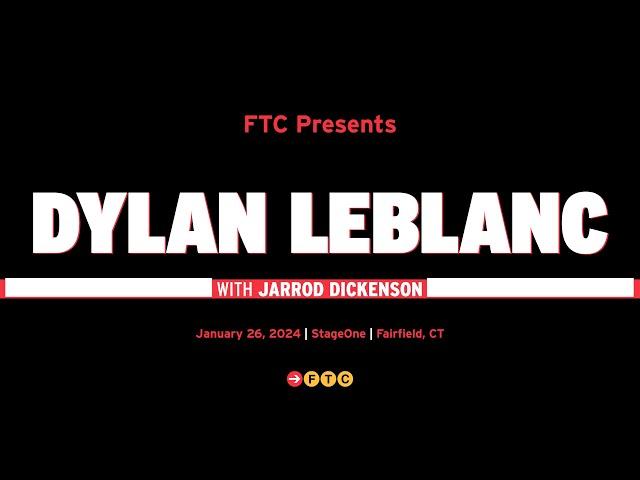 Dylan LeBlanc Live in Fairfield, CT w/sg Jarrod Dickenson