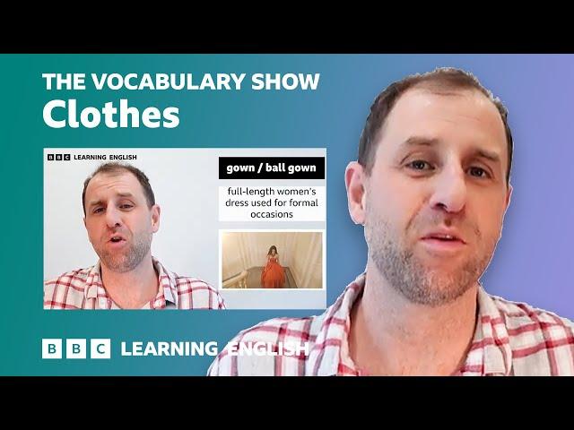 The Vocabulary Show: Clothes 🩳Learn 26 English words and phrases in 10 minutes! 