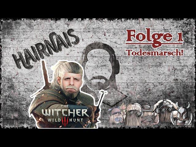 The Witcher III Wild Hunt - Folge 1: Todesmarsch! - Lets Play [GER]