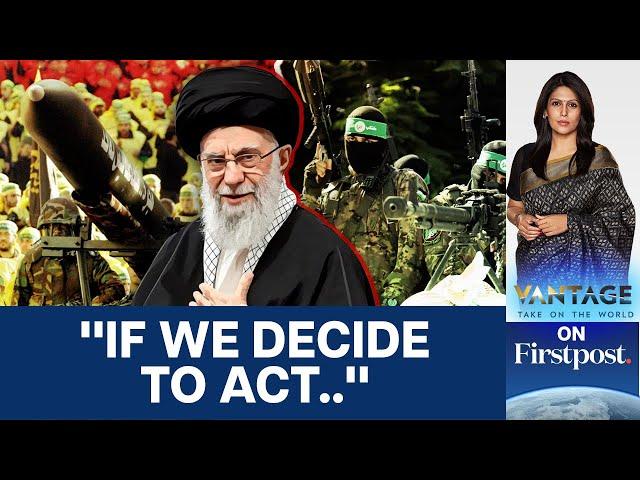 Iran's Message to Israel: Khamenei says Tehran "Doesn't Need Proxies" | Vantage with Palki Sharma