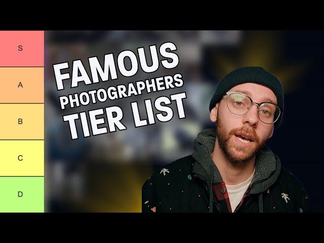Famous Photographers RANKED  || Tier List