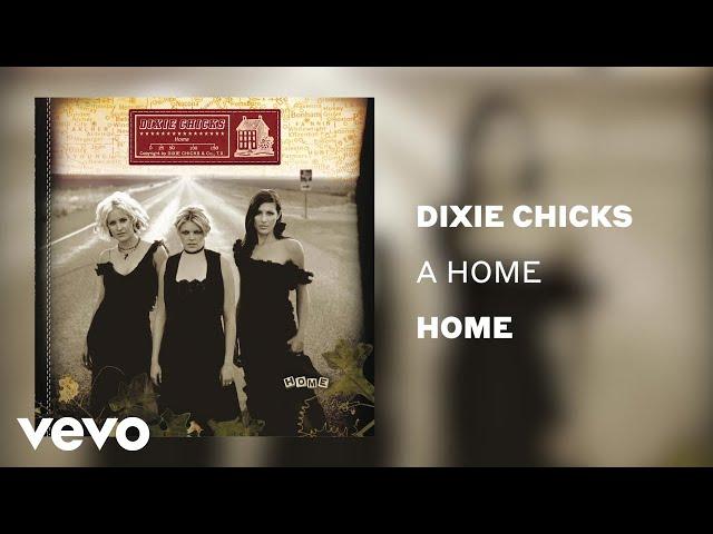 The Chicks - A Home (Official Audio)