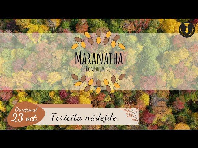 Fericita Nădejde | 23 octombrie | Devoțional - Maranata