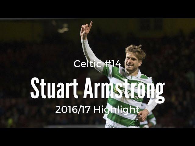 Stuart Armstrong 󠁧󠁢󠁳󠁣󠁴󠁿 CM ■/14/ Celtic▶︎ Bleters compilation ◆ 2016/2017 Highlight [HD]