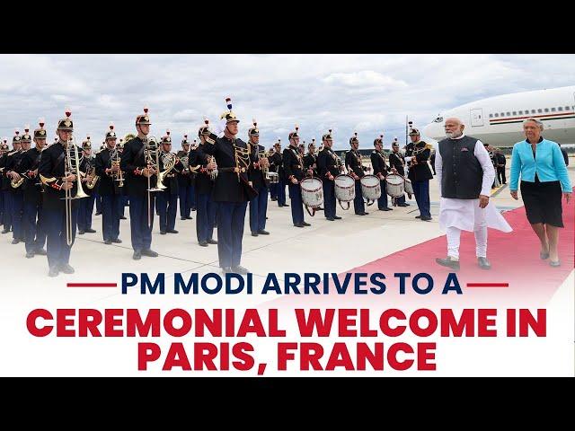 PM Modi arrives to a ceremonial welcome in Paris, France | PM Modi France visit 2023