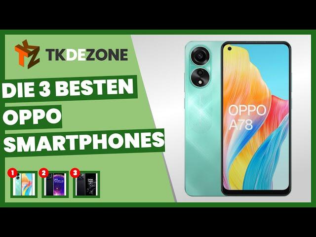 Die 3 besten Oppo-smartphones