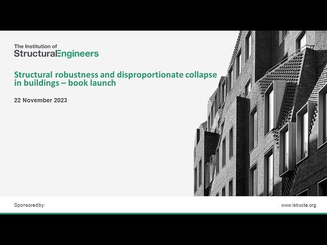 Structural robustness and disproportionate collapse in buildings – book launch