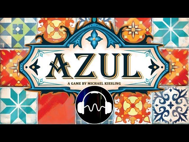  Azul Board Game Music - Background Soundtrack for playing Azul