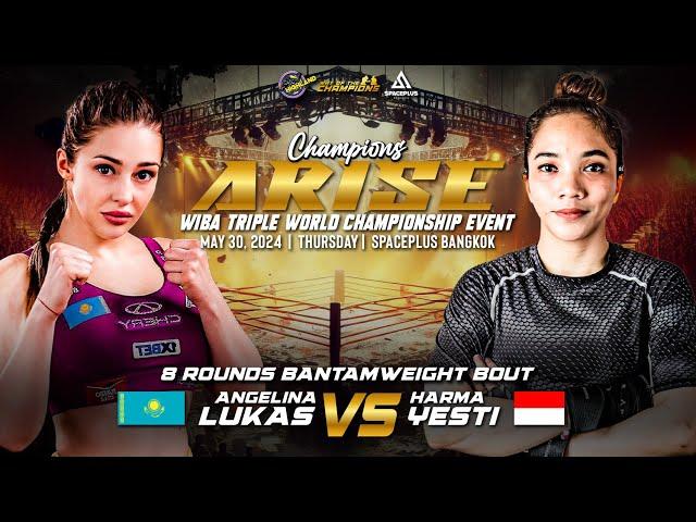 Angelina Lukas  VS Harma Yesti  | May 30, 2024