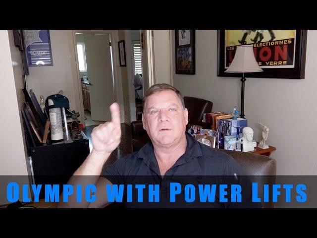 Olympic Lifting with Power LIfts