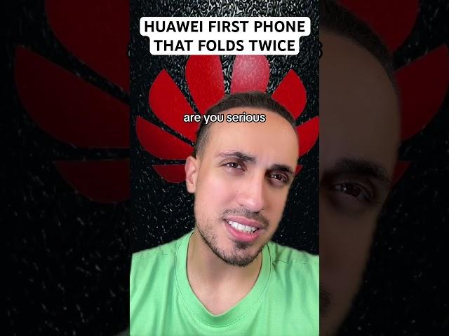 Huawei First Phone That Folds Twice