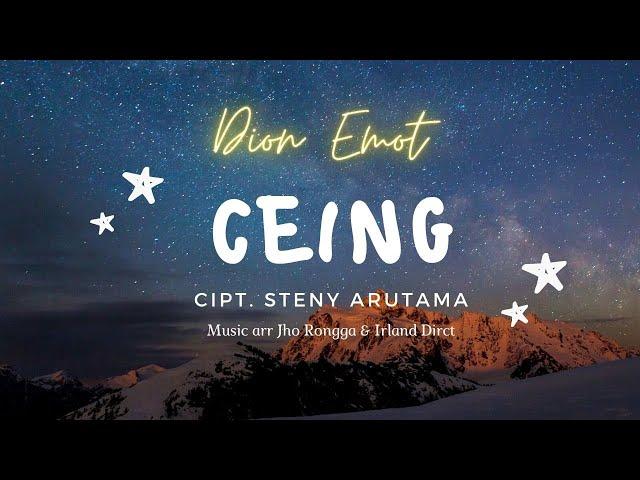 CEING ( video lirik ) - Dion Emot (Male Version)  lirik/lagu Steny Arutama  #tiktok #fyptiktok