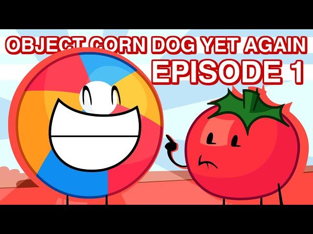 Object Corn Dog Yet Again - Episode 1: "Why is Beach Ball Smiling?"