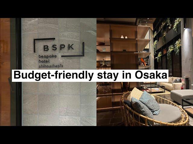 We stayed in a budget-friendly hotel in Osaka | Bespoke Hotel Shinsaibashi