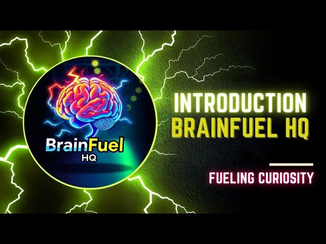 Welcome to BrainFuel HQ: Fueling Your Curiosity and Knowledge