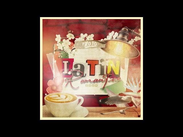 LATIN SOUVENIR (LATIN CON AMOR VOL. 2) BY DJ ROJO