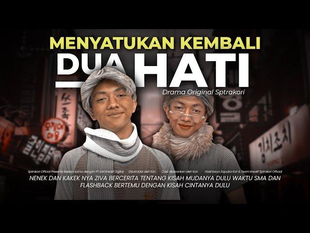 [DRAMA] MENYATUKAN KEMBALI DUA HATI️