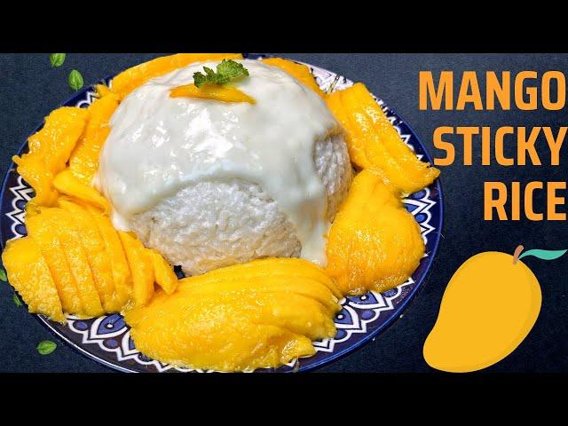 Mango sticky Rice in One hour| How to make Thai Mango Sticky Rice| Thai Food| Vegan Recipe