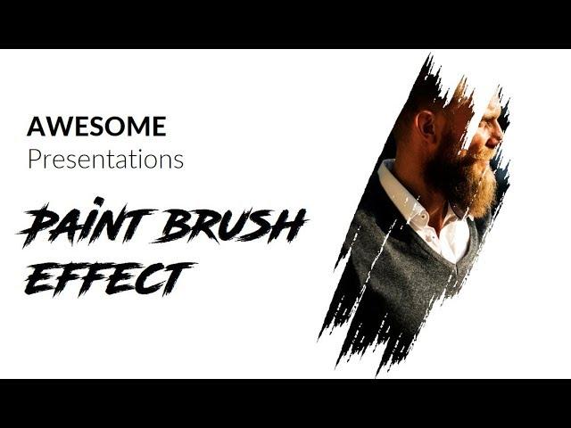 How to make paint brush effect in PowerPoint? amazing slides in less then 10 minutes!