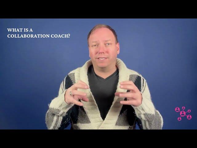 What is a Collaboration Coach