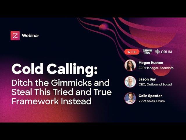 COLD CALLING: Ditch the Gimmicks and Steal These Tried and True Frameworks Instead [webinar]