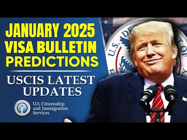 January 2025 Visa Bulletin Predictions: Emp & Family-Based Categories | USICS Latest Update