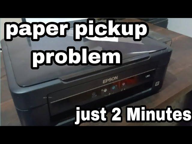 Epson l380 paper pickup problem solution || epson l380 paper nehi le rahe hai