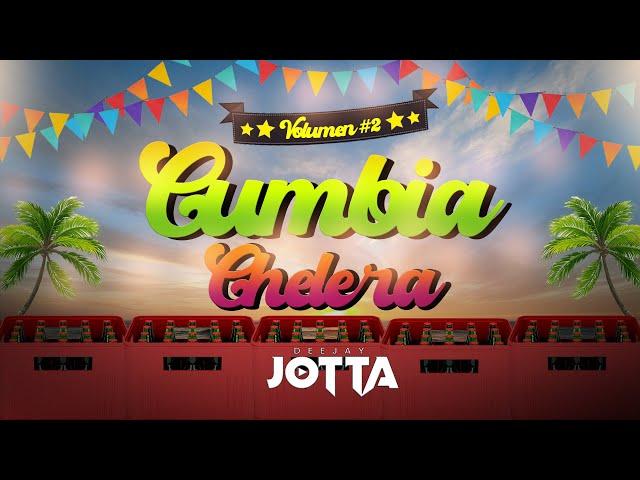 DJ Jotta - Mix Cumbia Chelera Vol.2 (Tattoo, Cervecero, Cueva & Pamela Franco, Agua marina y más)