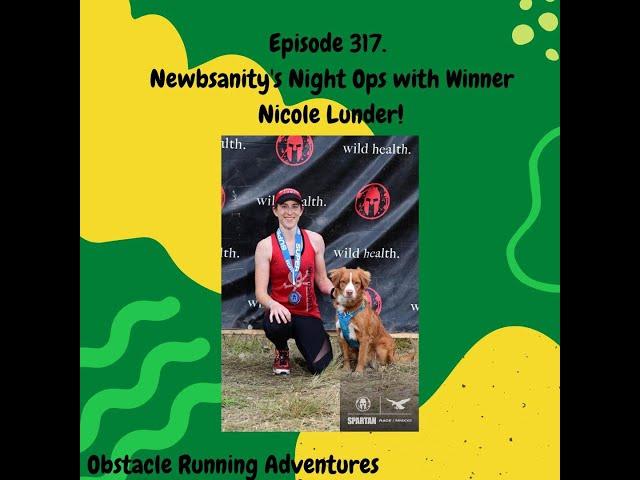 Newbsanity’s Night Ops with Winner Nicole Lunder! (Ep. 317 Preview)