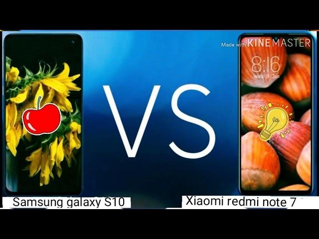 Samsung Galaxy S10 VS xiaomi redmi note 7 / which is better