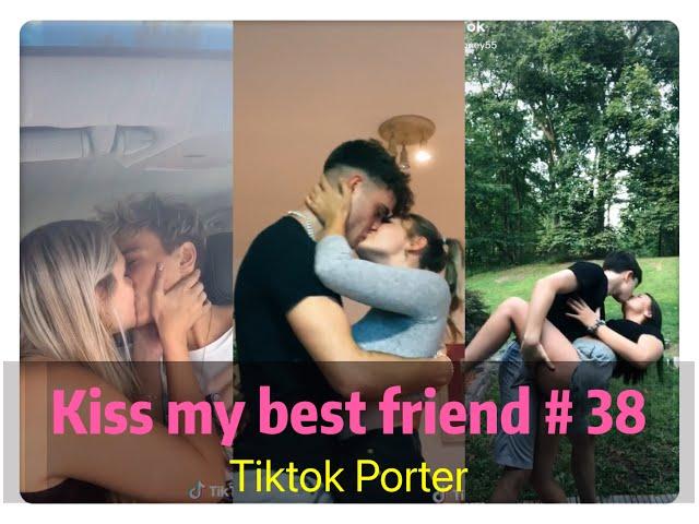 I tried to kiss my best friend today ！！！ Tiktok 2020 Part 38 --- Tiktok Porter