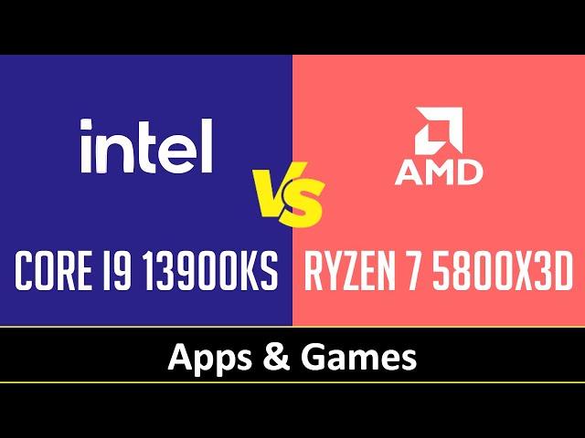 Intel Core i9 13900KS vs AMD Ryzen 7 5800X3D - Apps & Games (RTX 4090)