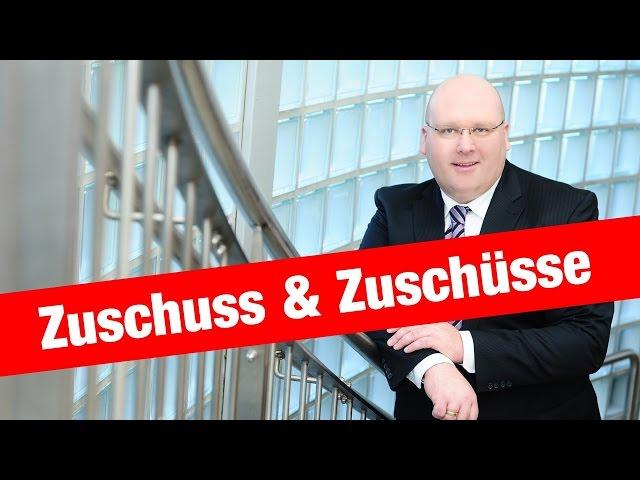 Zuschuss & Zuschüsse für Gründer und Unternehmen, Fördermittelberatung nutzen