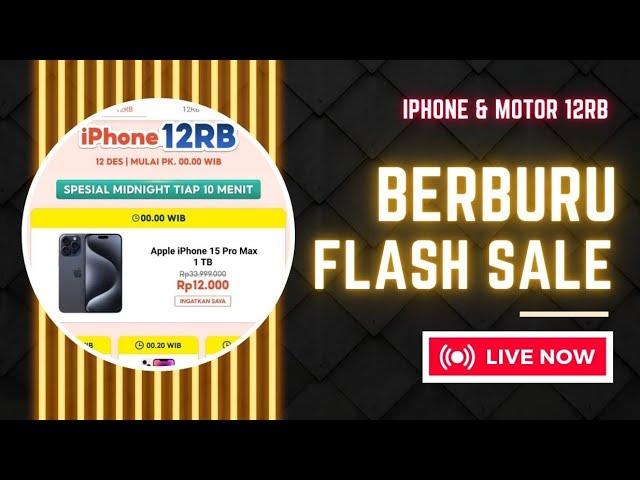 Berburu Flash Sale IPHONE & MOTOR 12RB Voucher Diskon 1.2JT Edisi Shopee 12.12 BIRTHDAY SALE