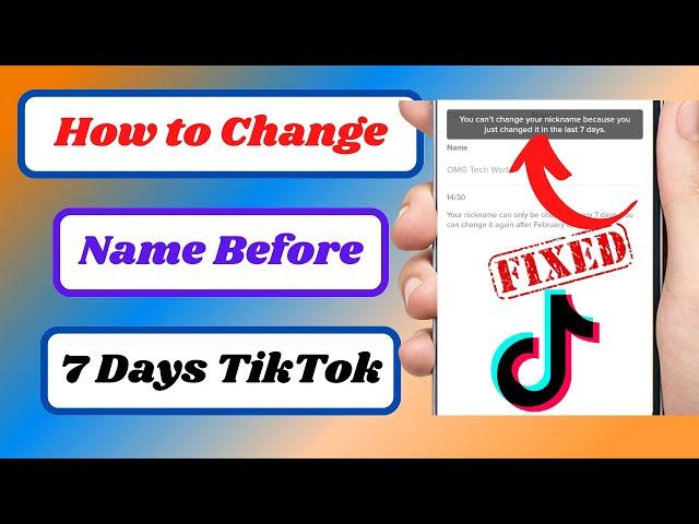 How to Change Name on TikTok Before 7 Days|How to Change Name on Tiktok Without Waiting 7 Days