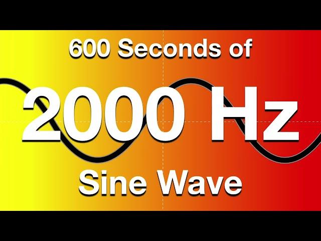 2000hz (2khz) Sine Wave Test Tone - 600 Seconds (10 Minutes)